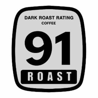 dark roast rating 91 roast coffee