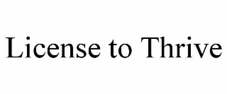license to thrive