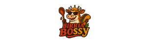 birria bossy