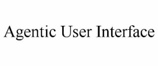 agentic user interface