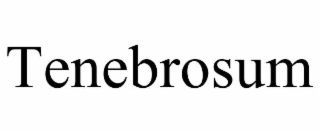 tenebrosum