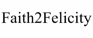 faith2felicity