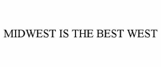 midwest is the best west