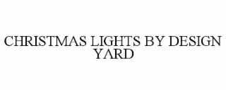 christmas lights by design yard