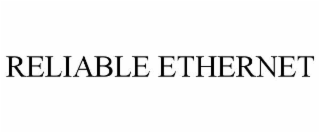 reliable ethernet