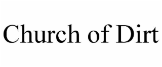 church of dirt