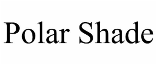 polar shade