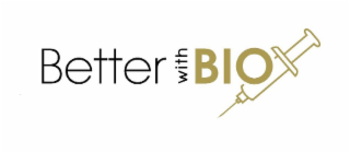 better with bio