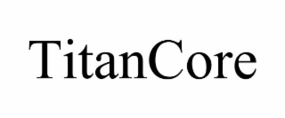 titancore