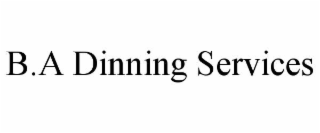 b.a dinning services