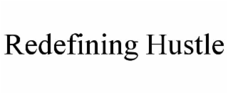 redefining hustle