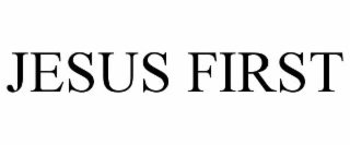 jesus first