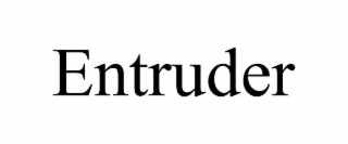 entruder