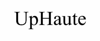 uphaute