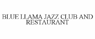 blue llama jazz club and restaurant
