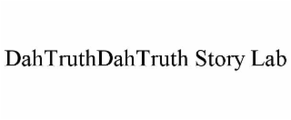 dahtruthdahtruth story lab