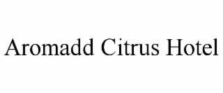 aromadd citrus hotel