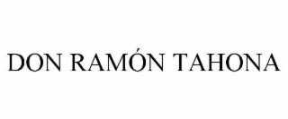 don ramÓn tahona
