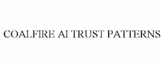 coalfire ai trust patterns