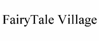 fairytale village