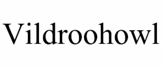 vildroohowl