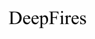deepfires