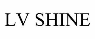 lv shine