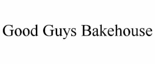 good guys bakehouse
