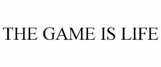 the game is life