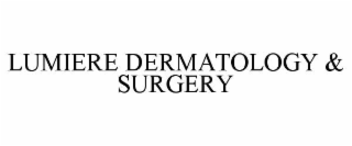 lumiere dermatology & surgery