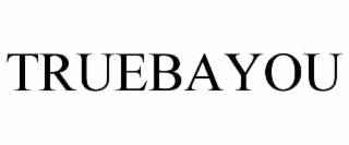 truebayou