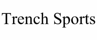 trench sports