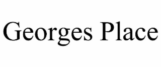 georges place
