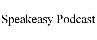 speakeasy podcast