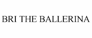 bri the ballerina