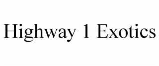 highway 1 exotics