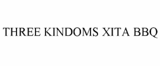 three kindoms xita bbq