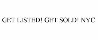 get listed! get sold! nyc