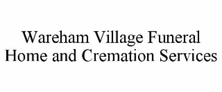 wareham village funeral home and cremation services