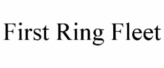 first ring fleet