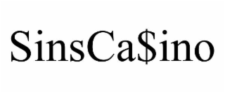 sinsca$ino