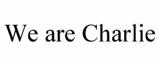 we are charlie
