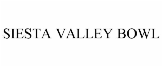 siesta valley bowl