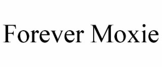 forever moxie