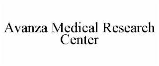 avanza medical research center