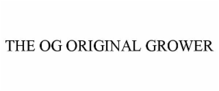 the og original grower