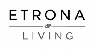 etrona living