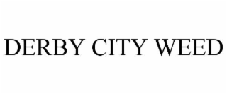 derby city weed