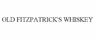 old fitzpatrick's whiskey
