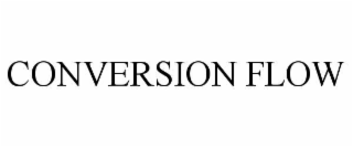 conversion flow
